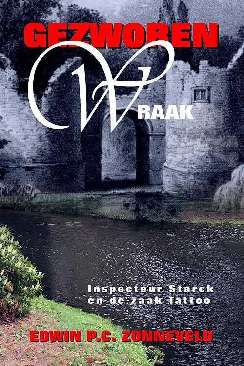 Foto van Gezworen wraak - edwin p.c. zonneveld - ebook (9789078459996)