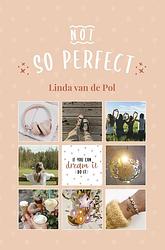 Foto van (not) so perfect - linda van de pol - ebook (9789025881986)