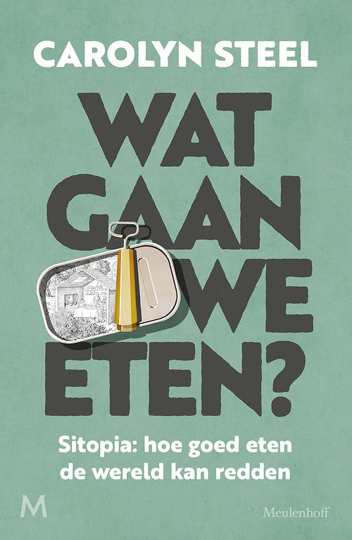 Foto van Wat gaan we eten? - carolyn steel - ebook (9789402316612)