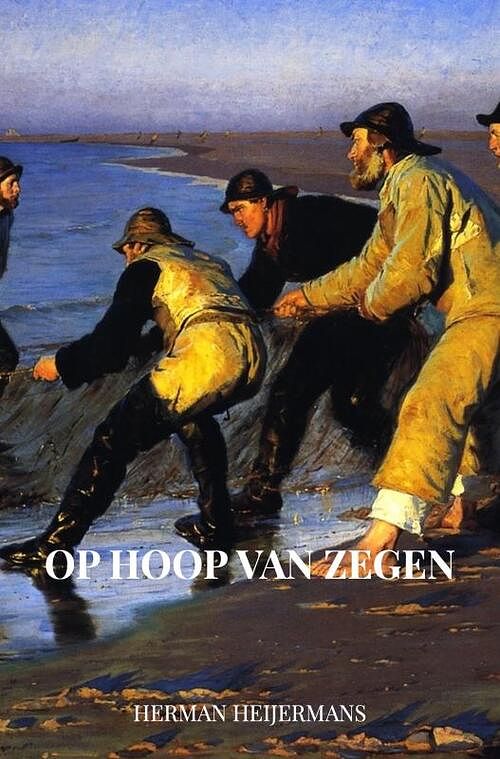 Foto van Op hoop van zegen - herman heijermans - paperback (9789403641096)