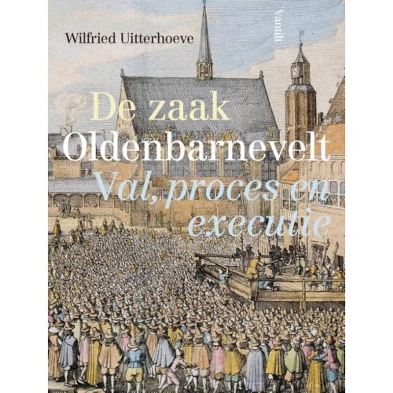 Foto van De zaak oldenbarnevelt