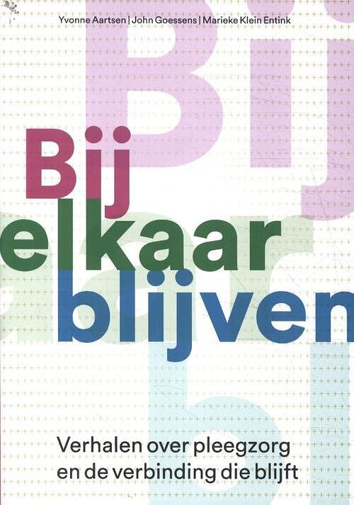 Foto van Bij elkaar blijven - john goessens - paperback (9789085602132)