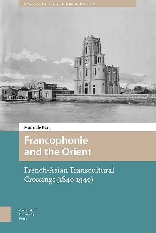 Foto van Francophonie and the orient - mathilde kang - ebook (9789048540273)