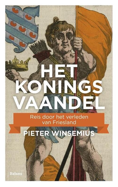 Foto van Het koningsvaandel - pieter winsemius - ebook (9789460038037)