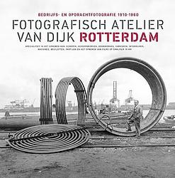 Foto van Fotografisch atelier van dijk rotterdam - frits gierstberg, rené spork - hardcover (9789490631147)