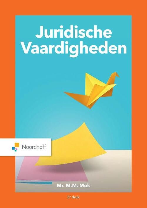 Foto van Juridische vaardigheden - m.m. mok - paperback (9789001298883)