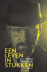 Foto van Een leven in stukken - bryan cranston - ebook (9789460415470)