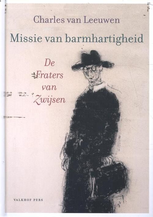 Foto van Missie van barmhartigheid - charles van leeuwen - hardcover (9789056255237)