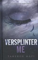 Foto van Versplinter me - tahereh mafi - ebook (9789020632743)