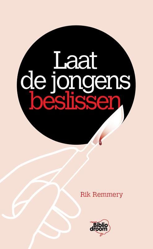 Foto van Laat de jongens beslissen - rik remmery - paperback (9789492515568)