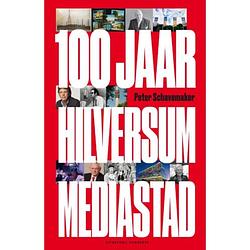 Foto van 100 jaar hilversum mediastad