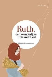 Foto van Ruth, een wonderlijke reis met god - diane palm - paperback (9789088973024)