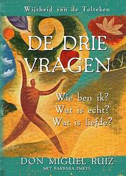 Foto van De drie vragen - barbara emrys, don miguel ruiz - ebook (9789020215656)