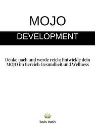 Foto van Denken sie nach und werden sie reich, indem sie ihr mojo entwickeln - louis trash - ebook