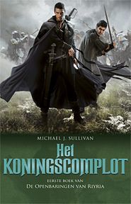 Foto van De openbaringen van riyria 1 - het koningscomplot (pod) - michael j. sullivan - paperback (9789024592012)