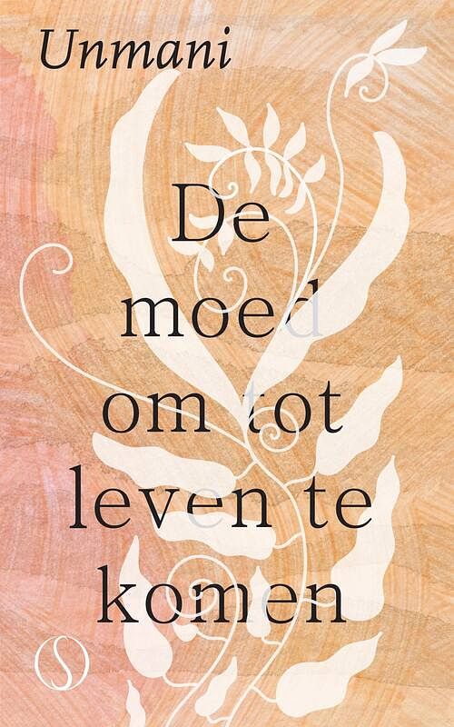 Foto van De moed om tot leven te komen - unmani liza hyde - ebook (9789493228092)