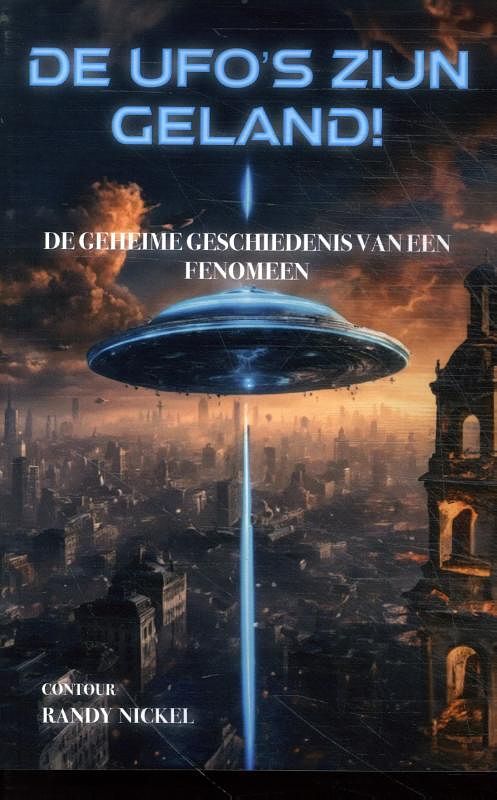 Foto van De ufo's zijn geland! - randy nickel - paperback (9789464870664)