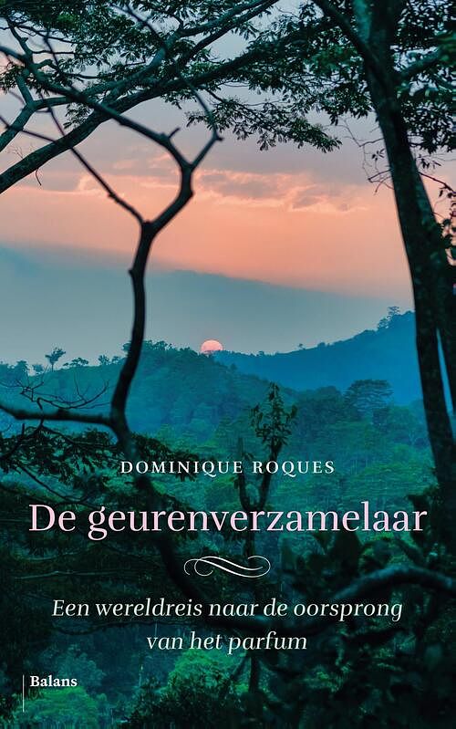 Foto van De geurenverzamelaar - dominique roques - ebook (9789463821964)