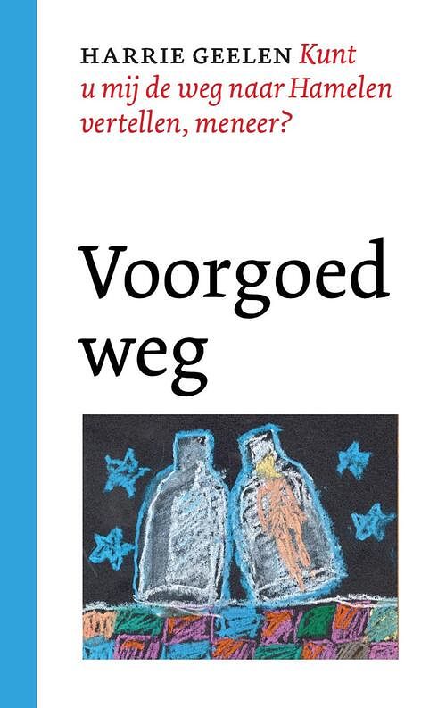 Foto van Voorgoed weg - harrie geelen - ebook (9789028292154)