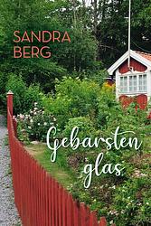 Foto van Gebarsten glas - sandra berg - ebook