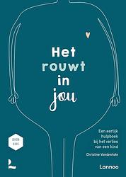 Foto van Het rouwt in jou - christine vandenhole - ebook (9789401465557)