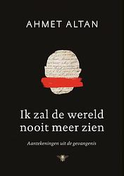 Foto van Ik zal de wereld nooit meer zien - ahmet altan - ebook (9789403155500)