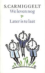 Foto van We leven nog & later is te laat - simon carmiggelt - hardcover (9789029509350)