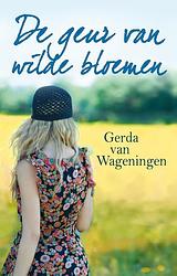 Foto van De geur van wilde bloemen - gerda van wageningen - ebook (9789020532326)