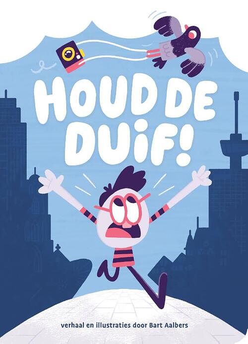 Foto van Houd de duif! - bart aalbers - kartonboekje;kartonboekje (9789082305388)