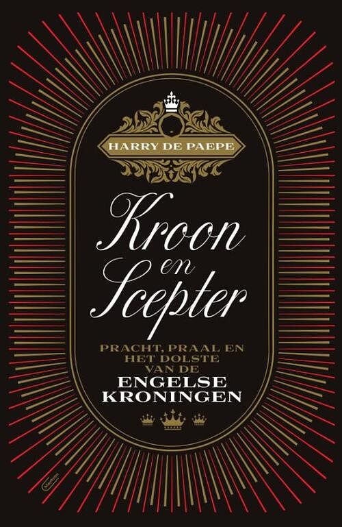 Foto van Kroon en scepter - harry de paepe - paperback (9789022339930)