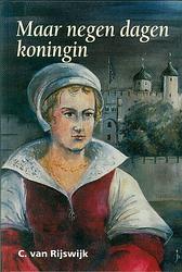 Foto van Maar negen dagen koningin - c. van rijjswijk - ebook (9789402900415)