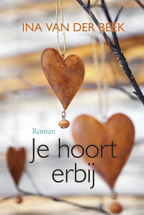 Foto van Je hoort erbij - ina van der beek - paperback (9789020543094)