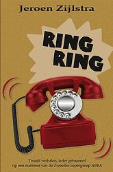 Foto van Ring ring - jeroen zijlstra - paperback (9789462665149)