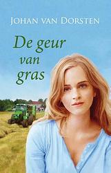 Foto van De geur van gras - johan van dorsten - ebook (9789020519389)