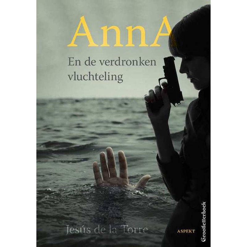 Foto van Anna en de verdronken vluchteling - grootletterboek