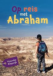 Foto van Op reis met abraham - vrouwke klapwijk - ebook (9789026622960)