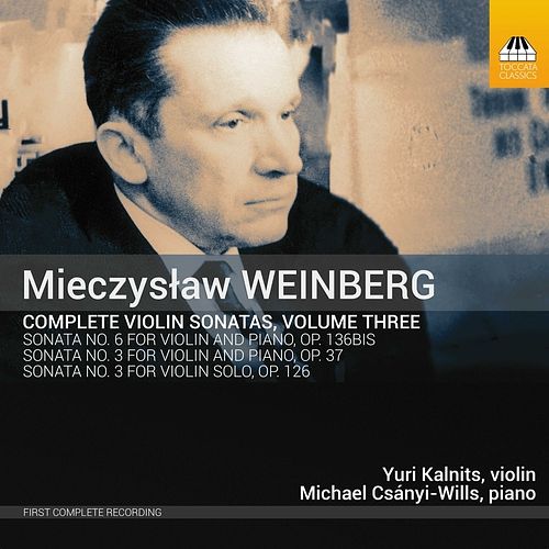 Foto van Mieczysław weinberg: complete violin sonatas, volume three - cd (5060113440969)