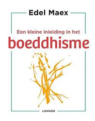 Foto van Een kleine inleiding in het boeddhisme - edel maex - ebook (9789401451451)