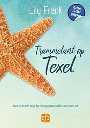 Foto van Trammelant op texel - lily frank - hardcover (9789036440295)