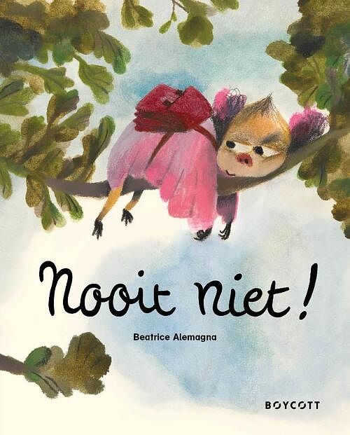 Foto van Nooit niet! - beatrice alemagna - hardcover (9789492986719)