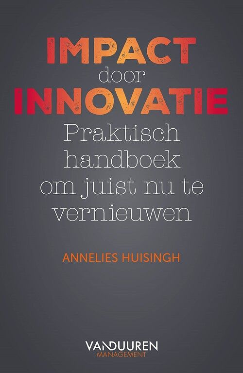 Foto van Impact door innovatie - annelies huisingh - ebook (9789089655547)