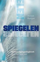 Foto van Spiegelen - anton burger - hardcover (9789083117355)