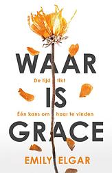 Foto van Waar is grace - emily elgar - ebook (9789026151323)