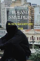 Foto van Ik ben slechts de nar - roland smulders - paperback (9789464486506)