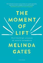 Foto van The moment of lift - melinda gates - ebook (9789000367184)