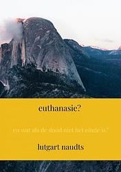 Foto van Euthanasie? - lutgart naudts - paperback (9789464654257)