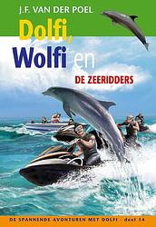 Foto van Dolfi, wolfi en de zeeridders - j.f. van der poel - ebook (9789088653797)