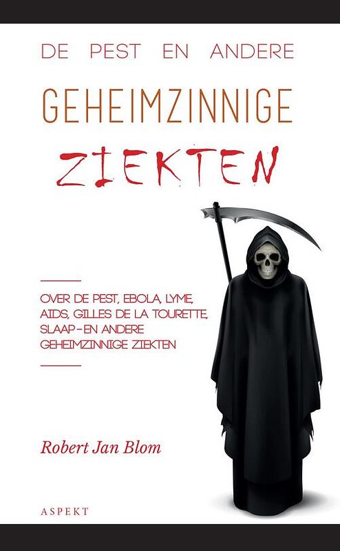 Foto van De pest en andere geheimzinnige ziekten - robert jan blom - ebook (9789464624854)