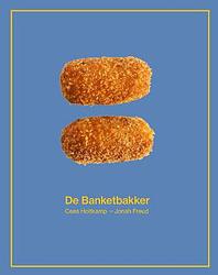 Foto van De banketbakker - cees holtkamp, jonah freud - hardcover (9789082543773)