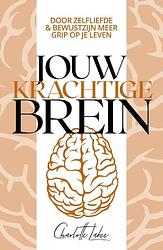Foto van Jouw krachtige brein - charlotte labee - paperback (9789043928632)